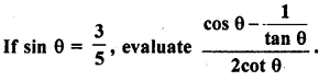 RD Sharma Class 10 Solutions Chapter 10 Trigonometric Ratios Ex 10.1 58