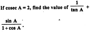 RD Sharma Class 10 Solutions Chapter 10 Trigonometric Ratios Ex 10.1 68