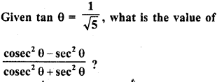 RD Sharma Class 10 Solutions Chapter 10 Trigonometric Ratios VSAQS 7