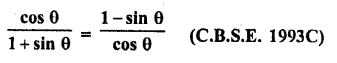 RD Sharma Class 10 Solutions Chapter 11 Trigonometric Identities Ex 11.1 9