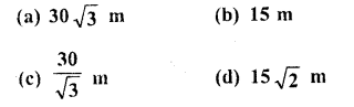 RD Sharma Class 10 Solutions Chapter 12 Heights and Distances MCQS 6