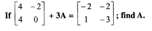 Selina Concise Mathematics Class 10 ICSE Solutions Chapter 9 Matrices Ex 9B Q4.1