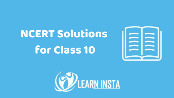 NCERT Solutions for Class 10 