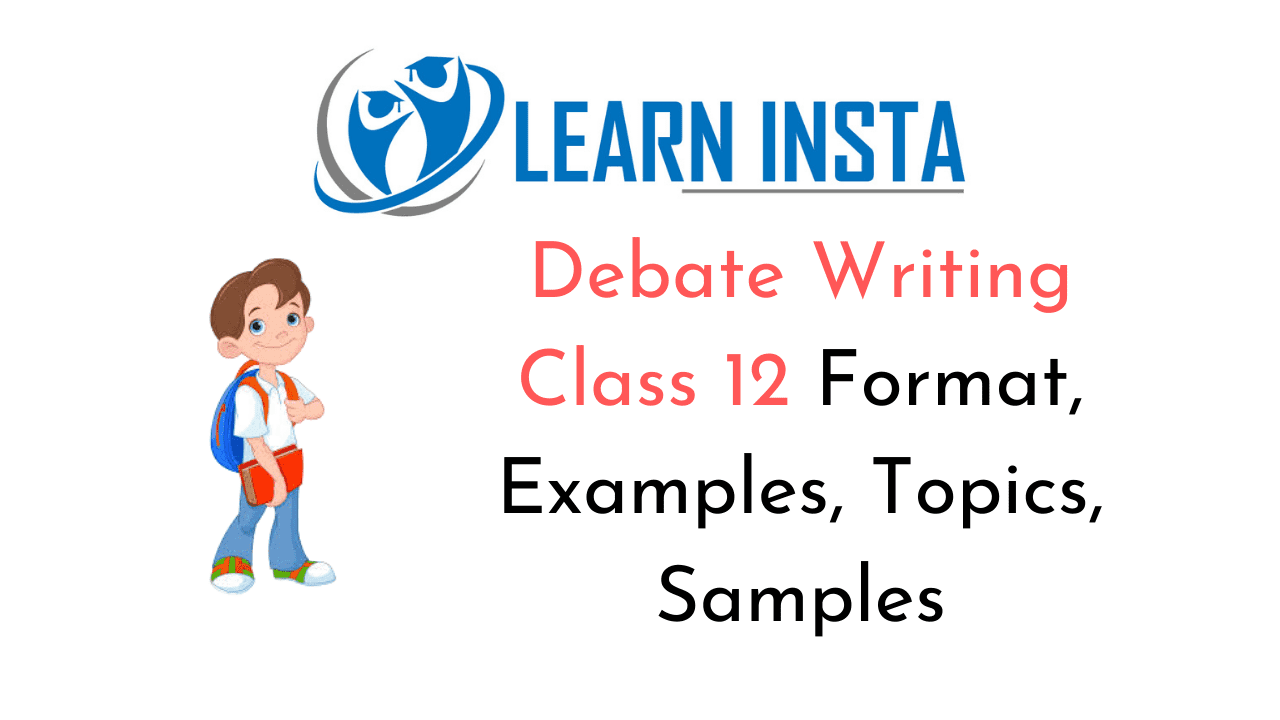 Debate Writing Class 23 Format, Examples, Topics, Samples