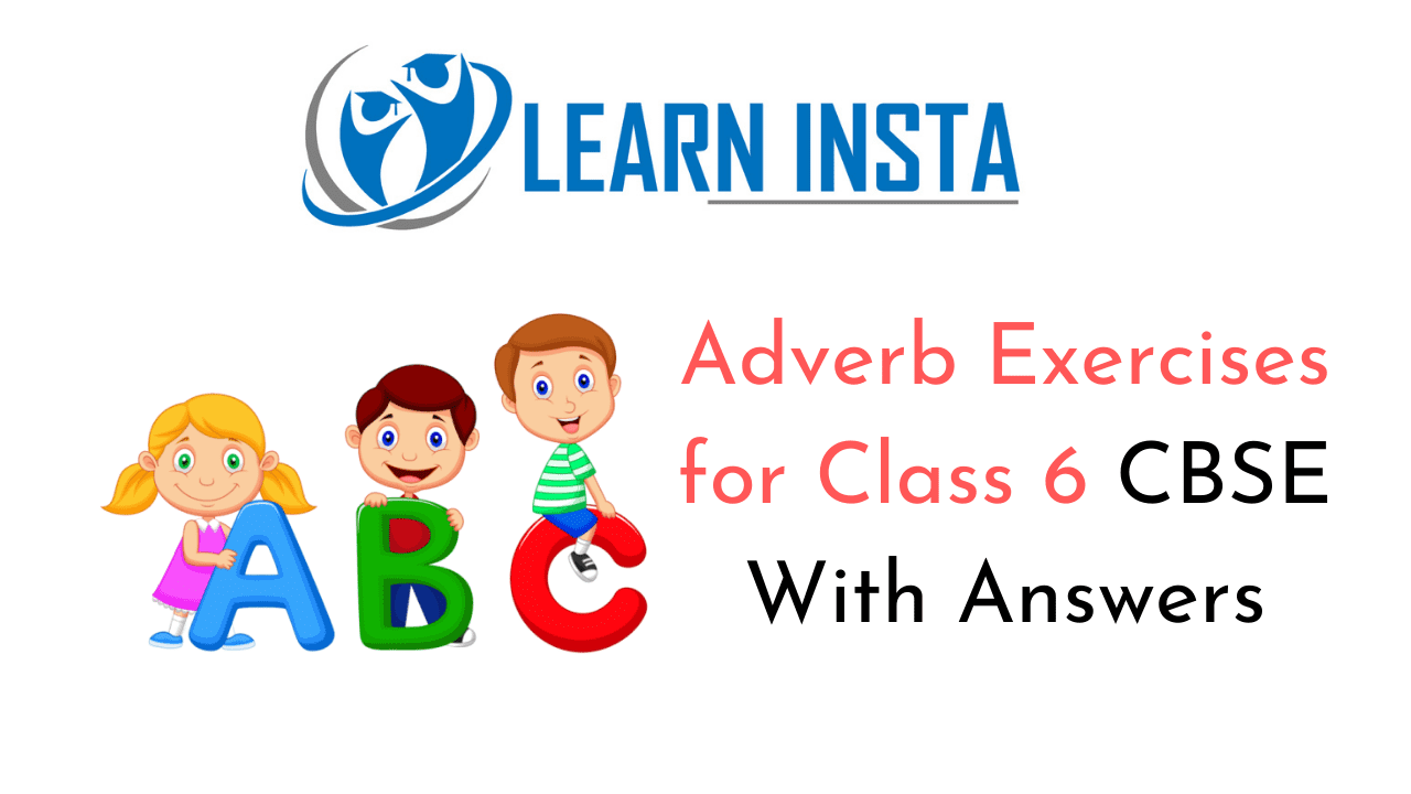 Adverb Exercises for Class 6
