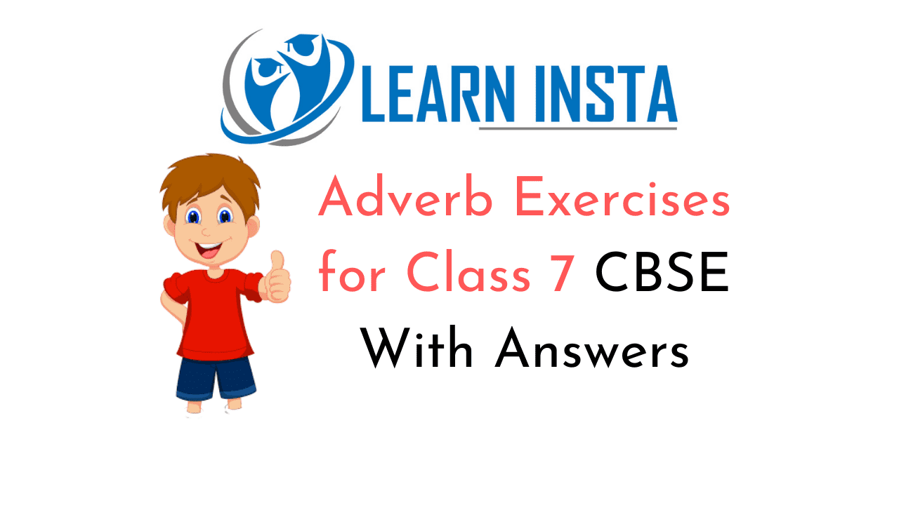 Adverb Exercises for Class 7