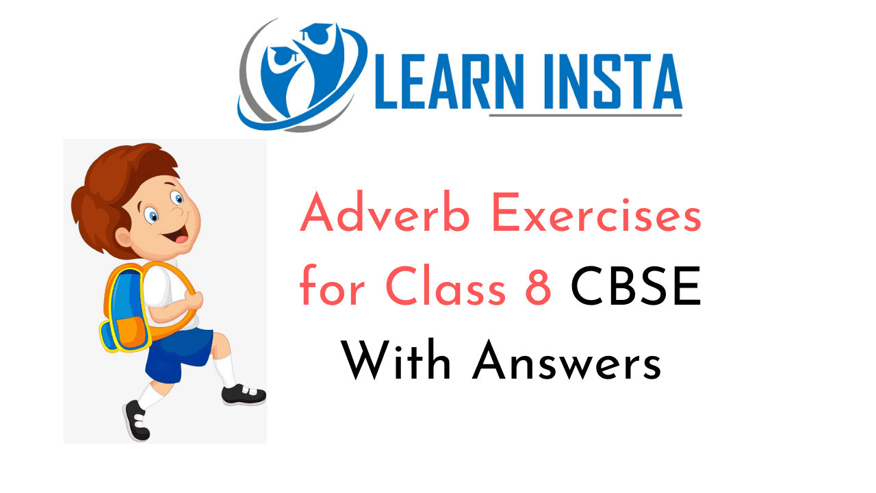 Adverb Exercises For Class 8 Cbse With Answers