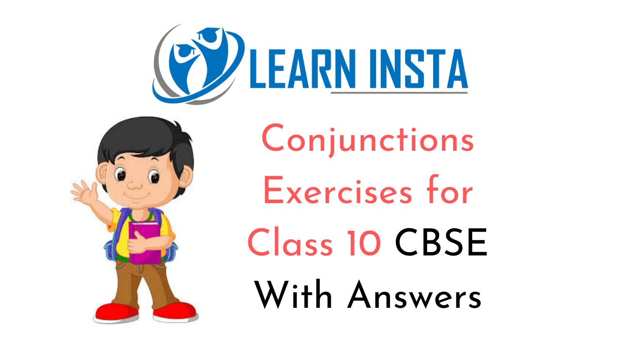 Conjunctions Exercises for Class 10