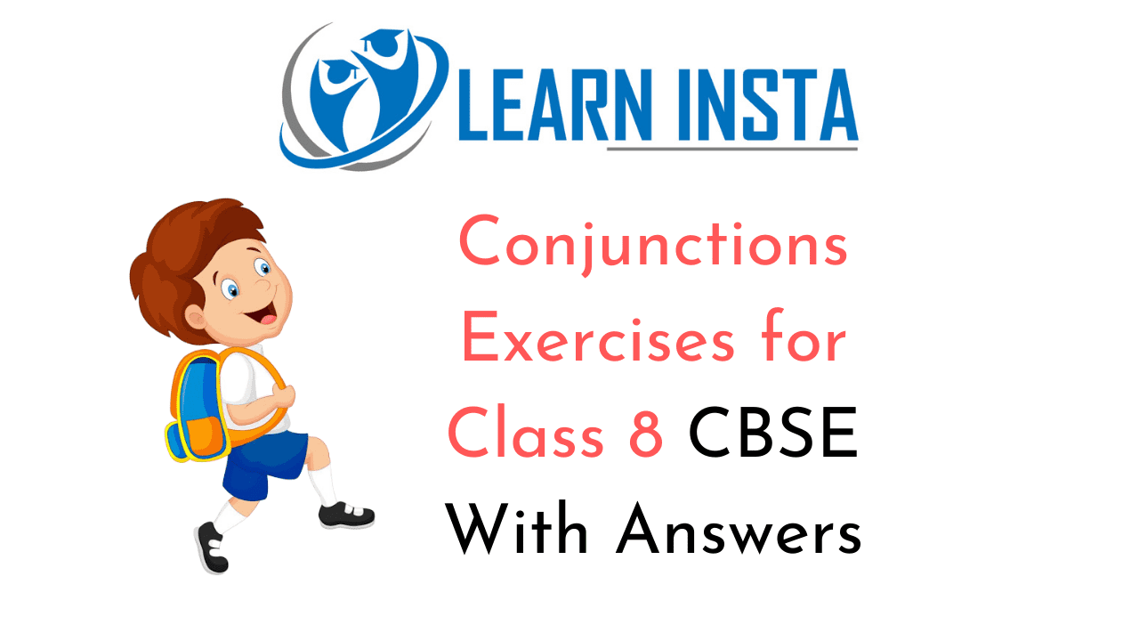 Conjunctions Exercises For Class 8 CBSE With Answers