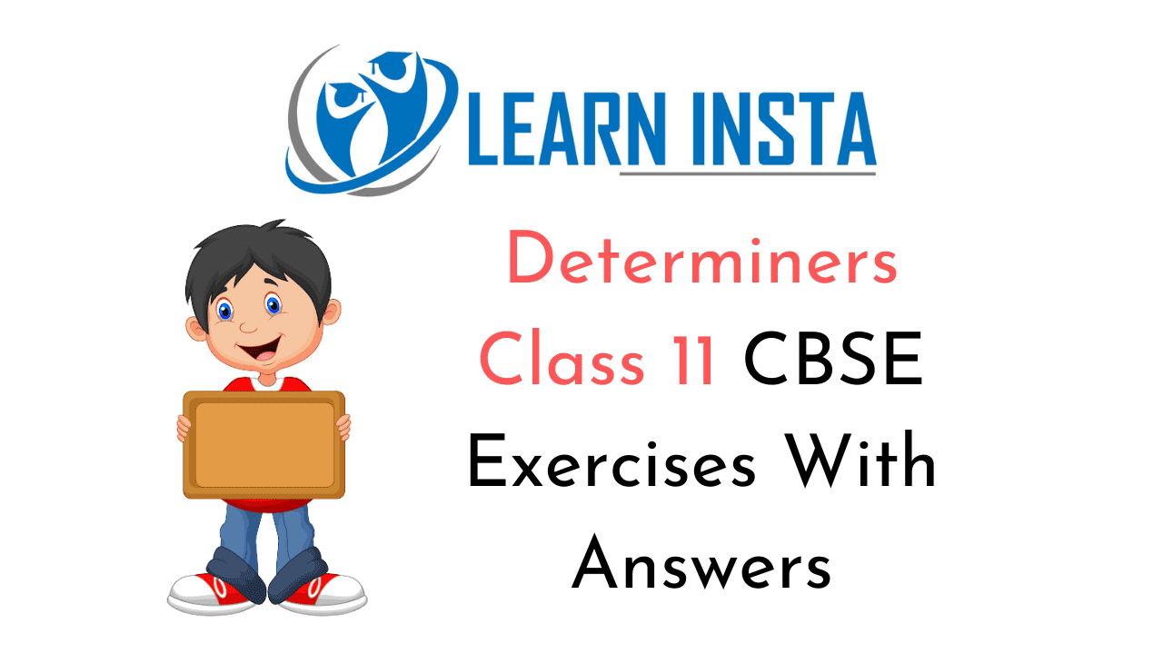 Determiners Exercises For Class 11 CBSE With Answers