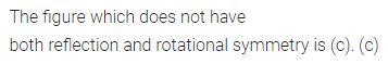 ML Aggarwal Class 7 Solutions for ICSE Maths Chapter 14 Symmetry Objective Type Questions 16