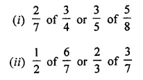 ML Aggarwal Class 7 Solutions for ICSE Maths Chapter 2 Fractions and Decimals Ex 2.3 10