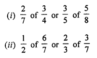 ML Aggarwal Class 7 Solutions for ICSE Maths Chapter 2 Fractions and Decimals Ex 2.3 9