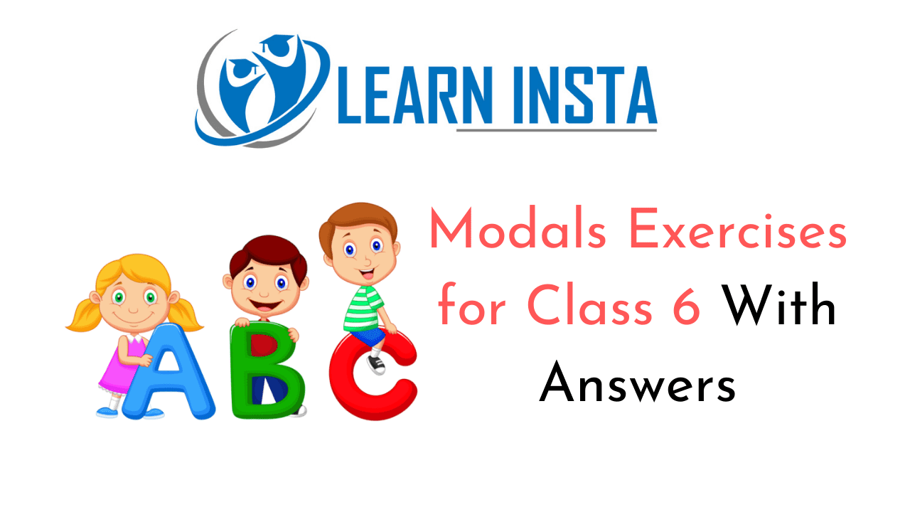 Modals Exercises for Class 6