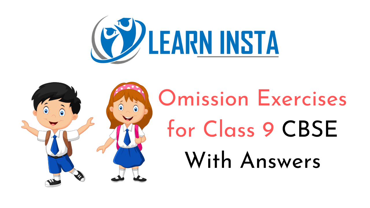 Omission Exercises for Class 9