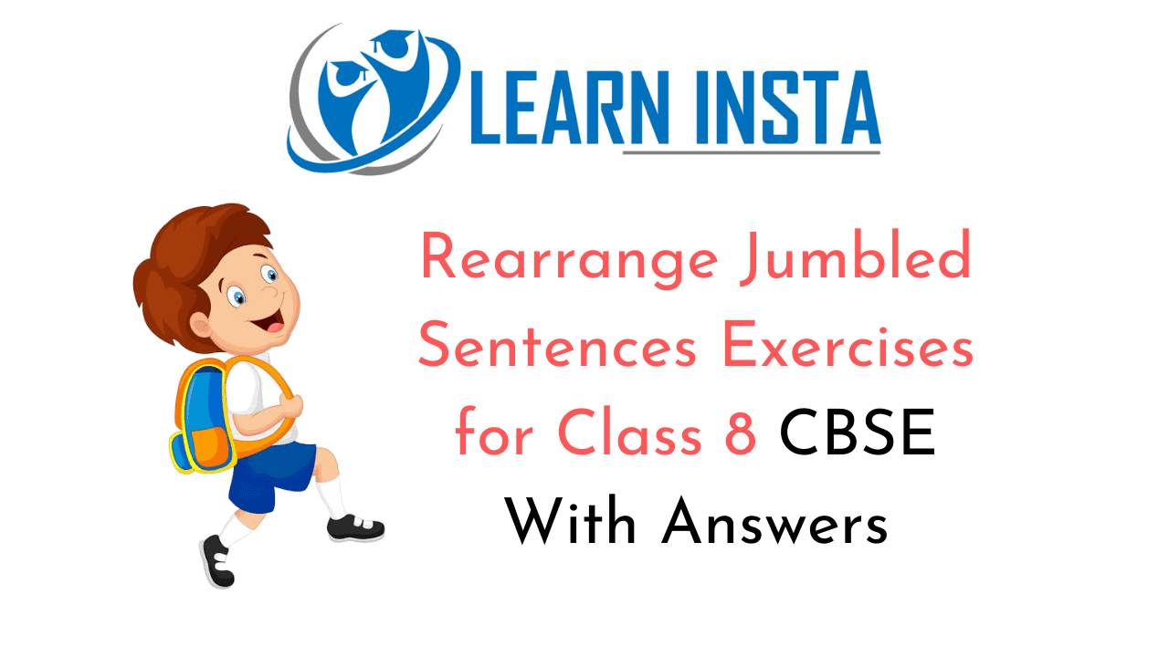 Rearrange Jumbled Sentences Exercises for Class 8