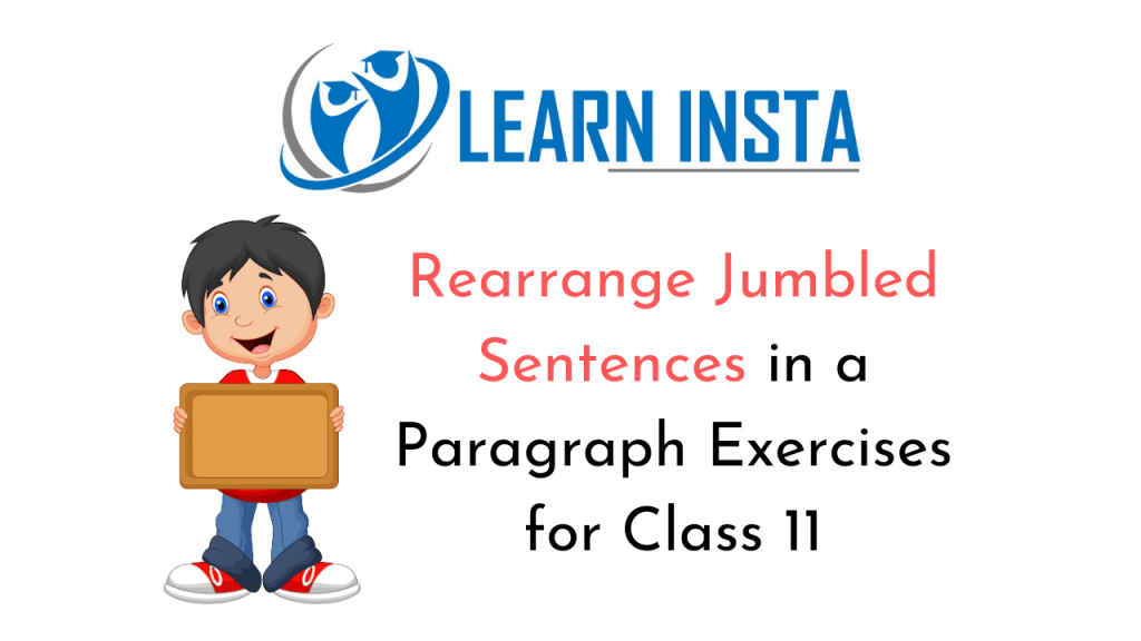 Rearrange Jumbled Sentences in a Paragraph Exercises for Class 11