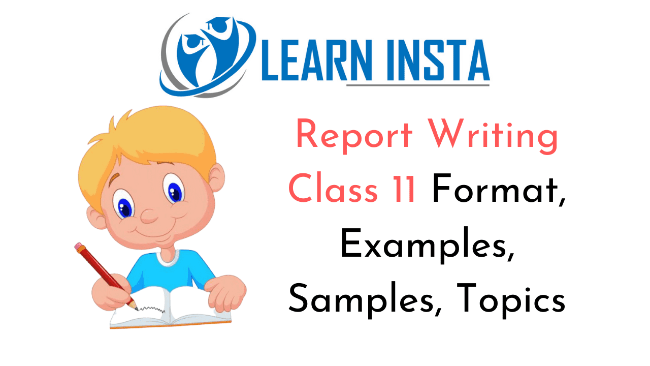 Report Writing Class 21 Format, Examples, Samples, Topics