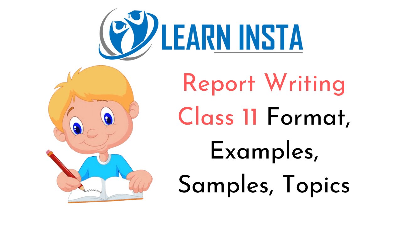 Report Writing Class 22 Format, Examples, Samples, Topics