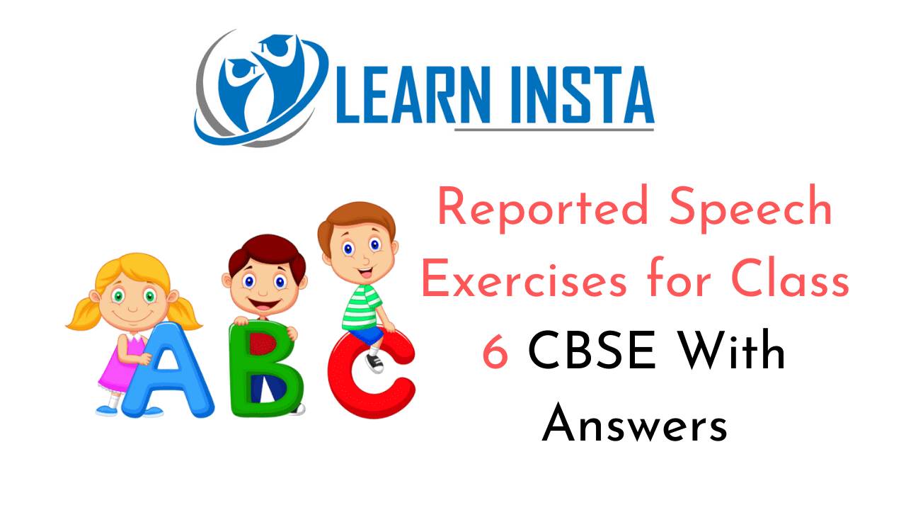 Reported Speech Exercises for Class 6