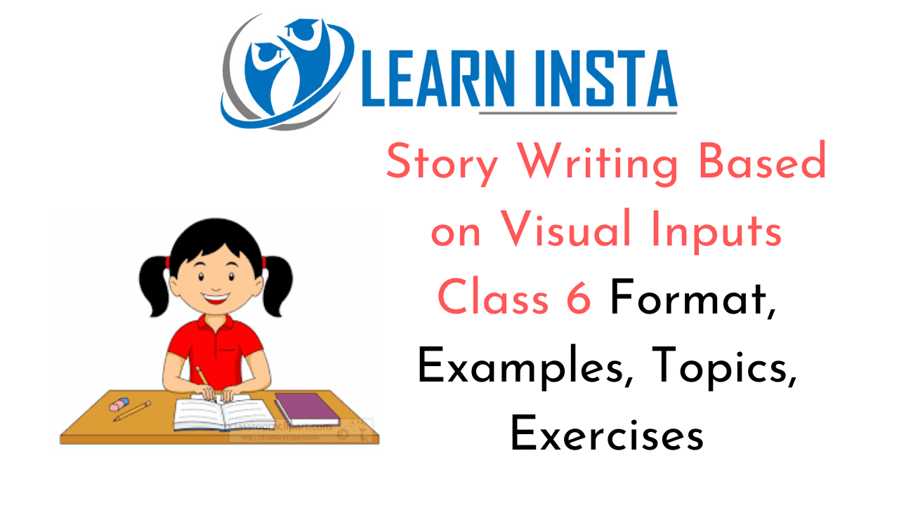 Story Writing Based on Visual Inputs Class 6