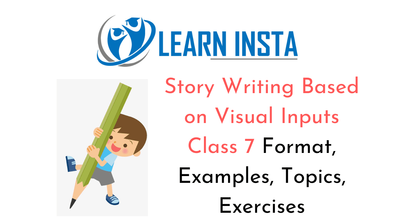 Story Writing Based on Visual Inputs Class 7