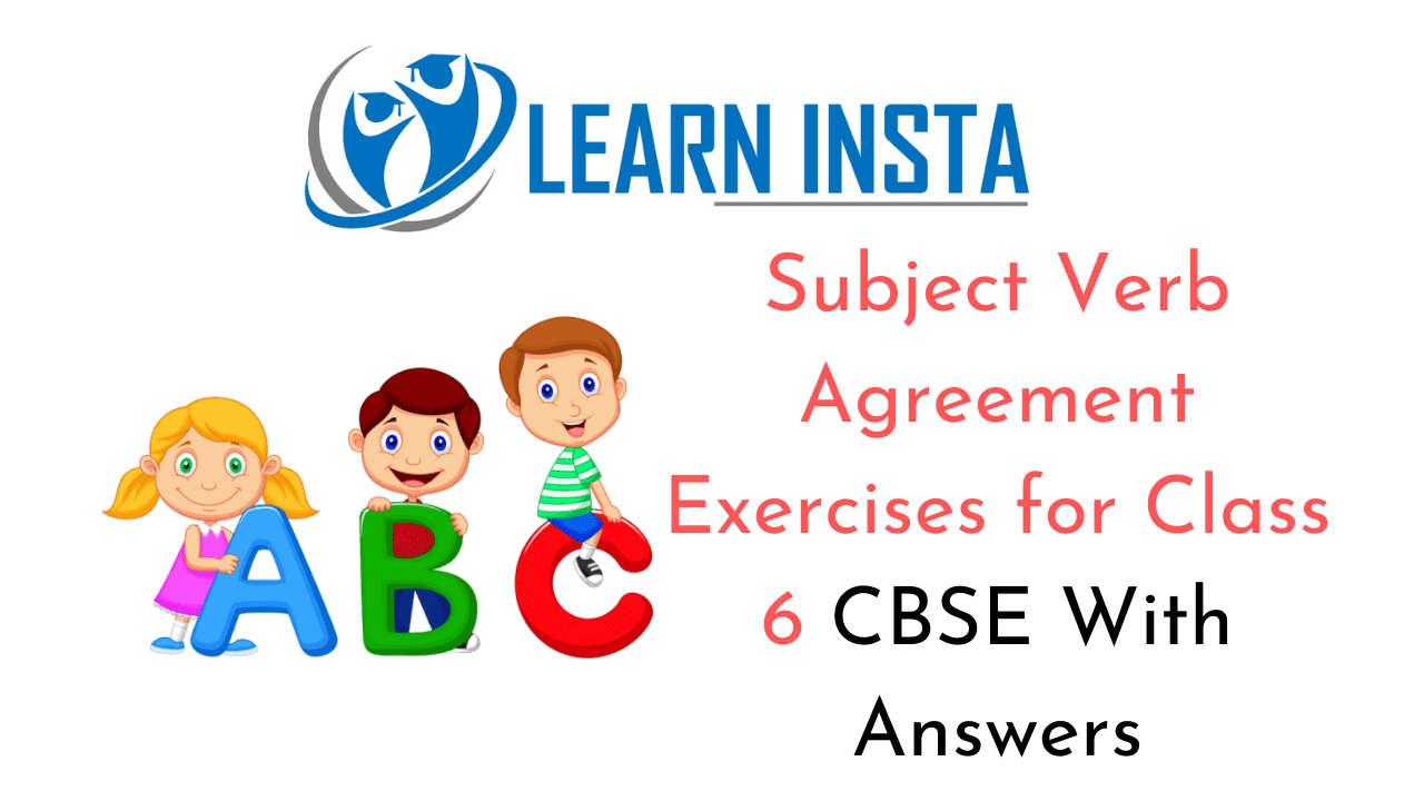 Subject Verb Agreement Exercises for Class 6