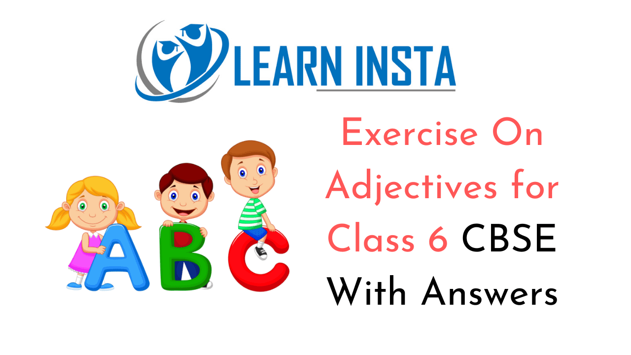 Exercise On Adjectives for Class 6