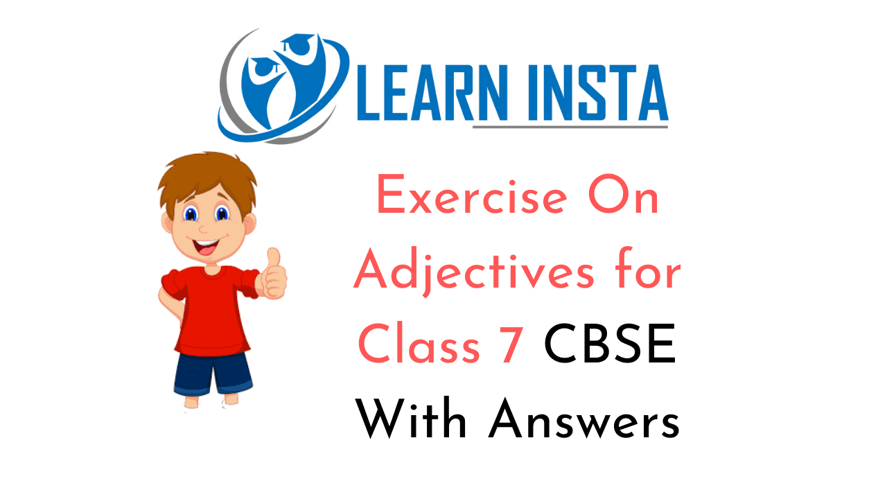 exercise-on-adjectives-for-class-7-cbse-with-answers