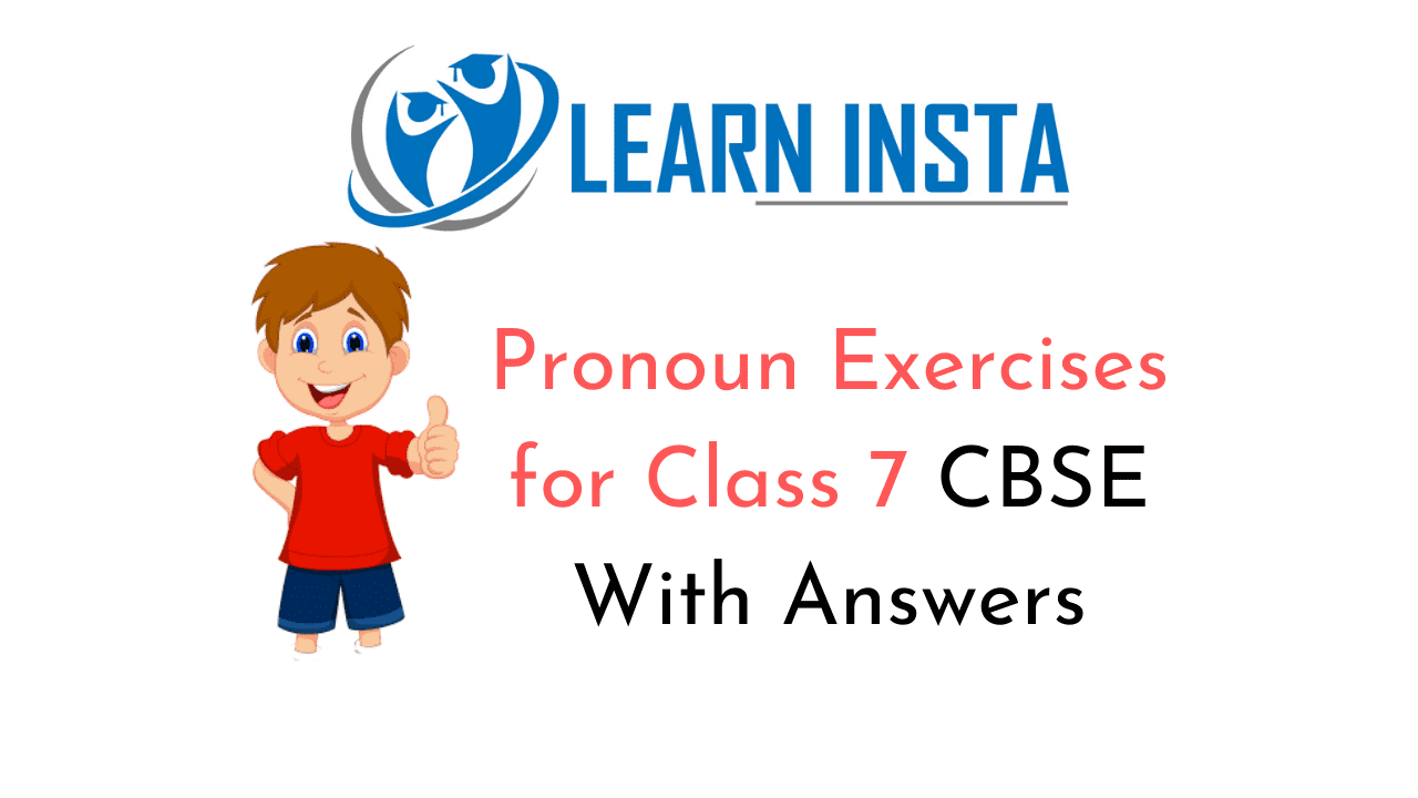 Pronoun Exercises For Class 7 CBSE With Answers