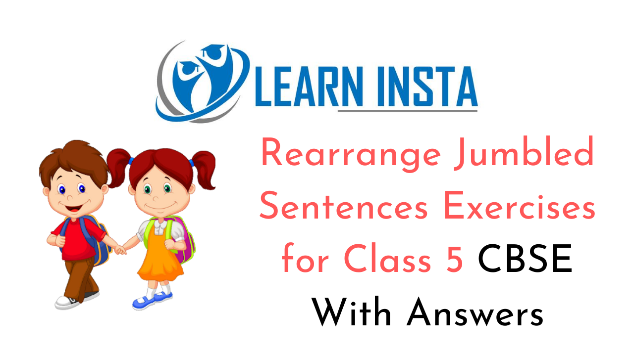 rearrange-jumbled-sentences-for-class-5-cbse-with-answers