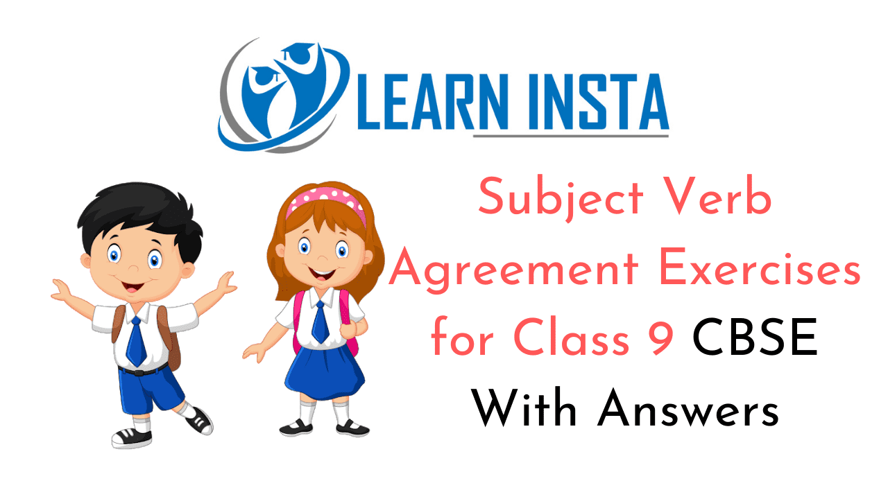 Subject Verb Agreement Exercises for Class 9