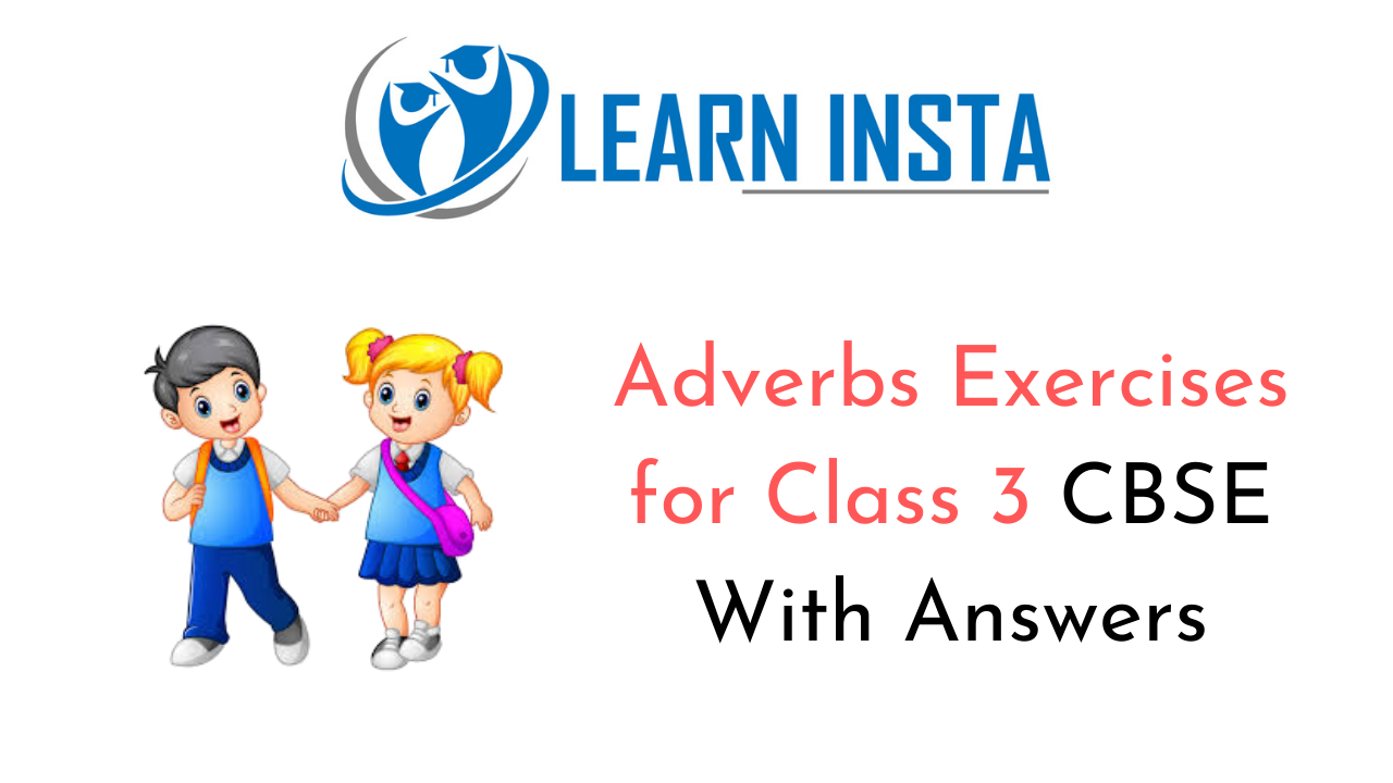 Adverbs Worksheet Exercises For Class 3 CBSE With Answers