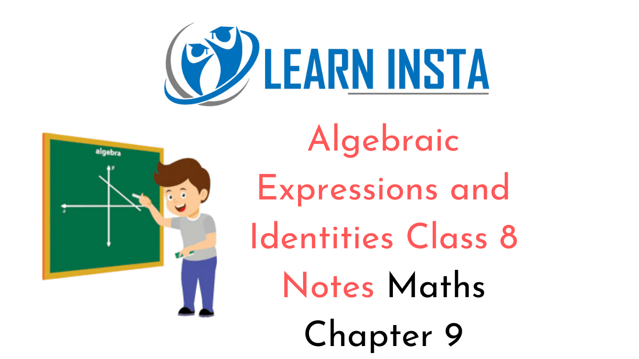 Algebraic Expressions and Identities Class 8 Notes