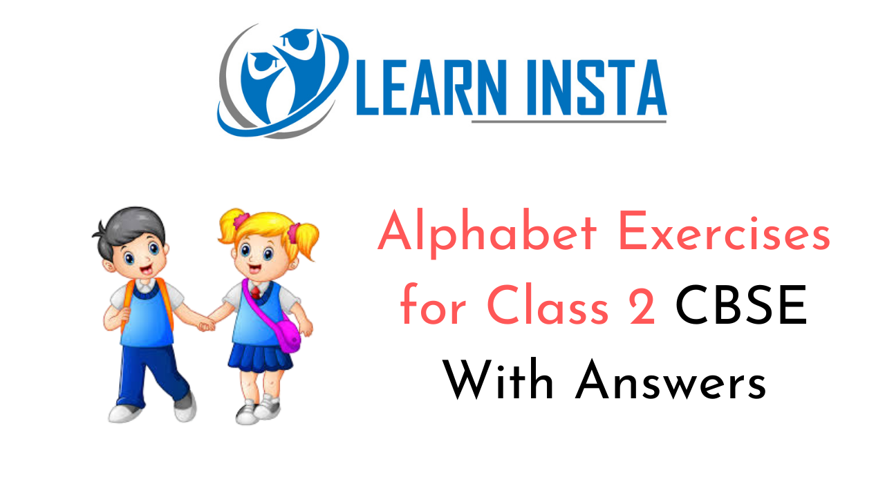 Alphabet Worksheet Exercises For Class 2 Examples With Answers Cbse
