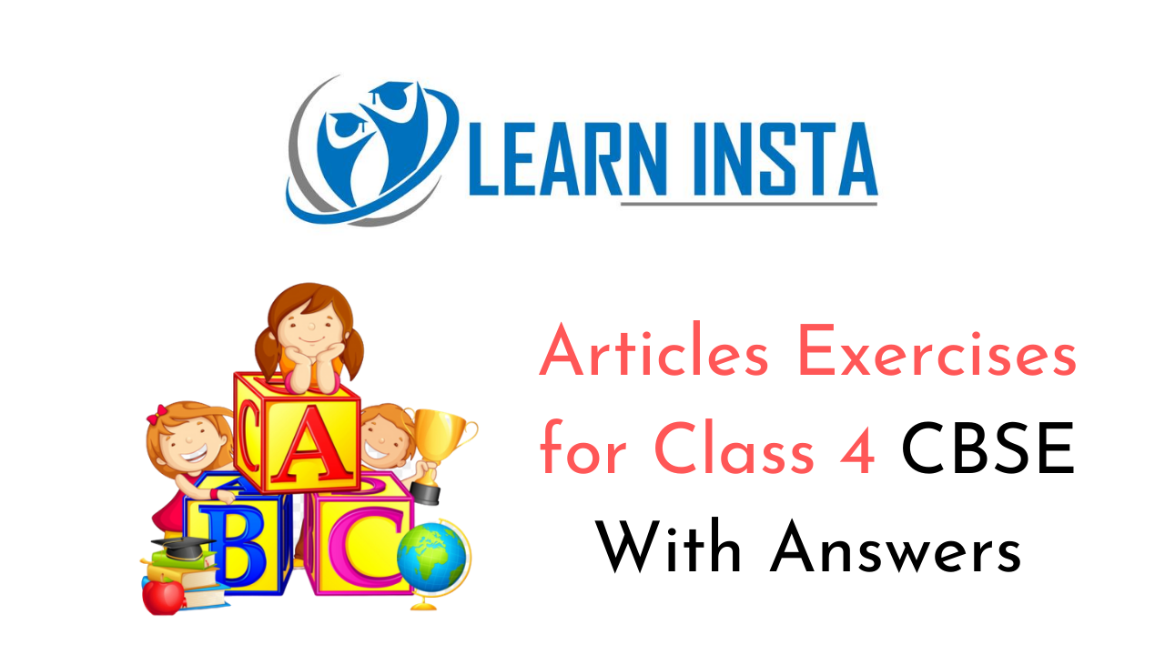Articles Exercises for Class 4 CBSE with Answers
