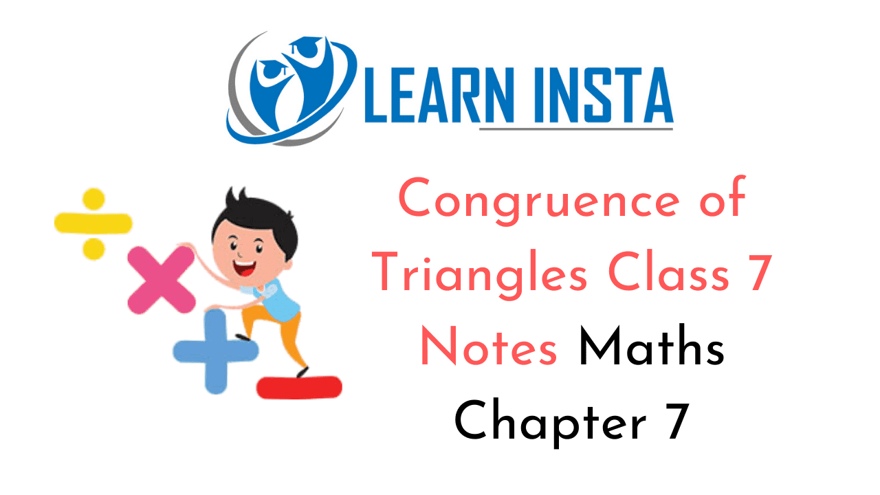 Congruence of Triangles Class 7 Notes