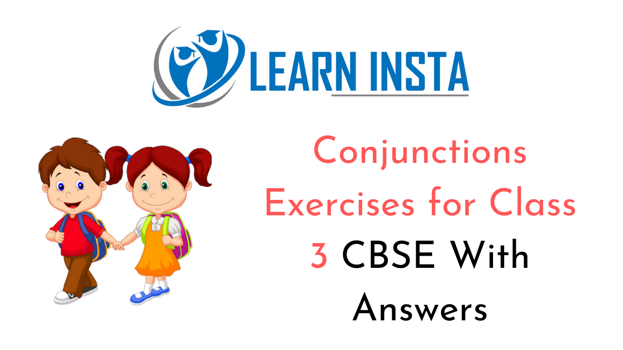Conjunctions Worksheet Exercises For Class 3 CBSE With Answers