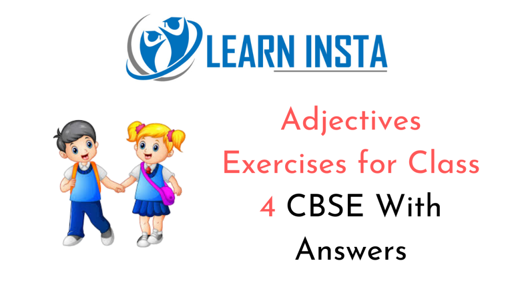exercise-on-adjectives-for-class-4-cbse-with-answers
