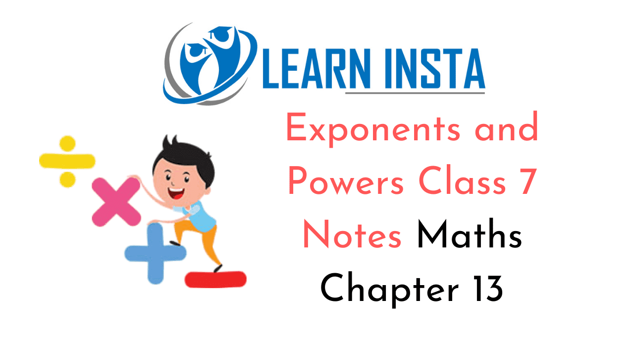 Exponents and Powers Class 7 Notes