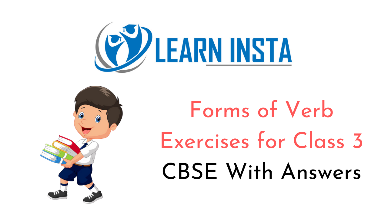 Forms Of Verb Worksheet Exercises For Class 3 CBSE With Answers