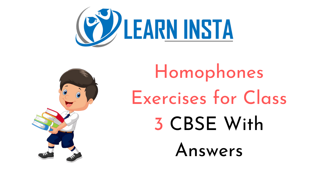Homophones Exercises for Class 3 with Answers CBSE