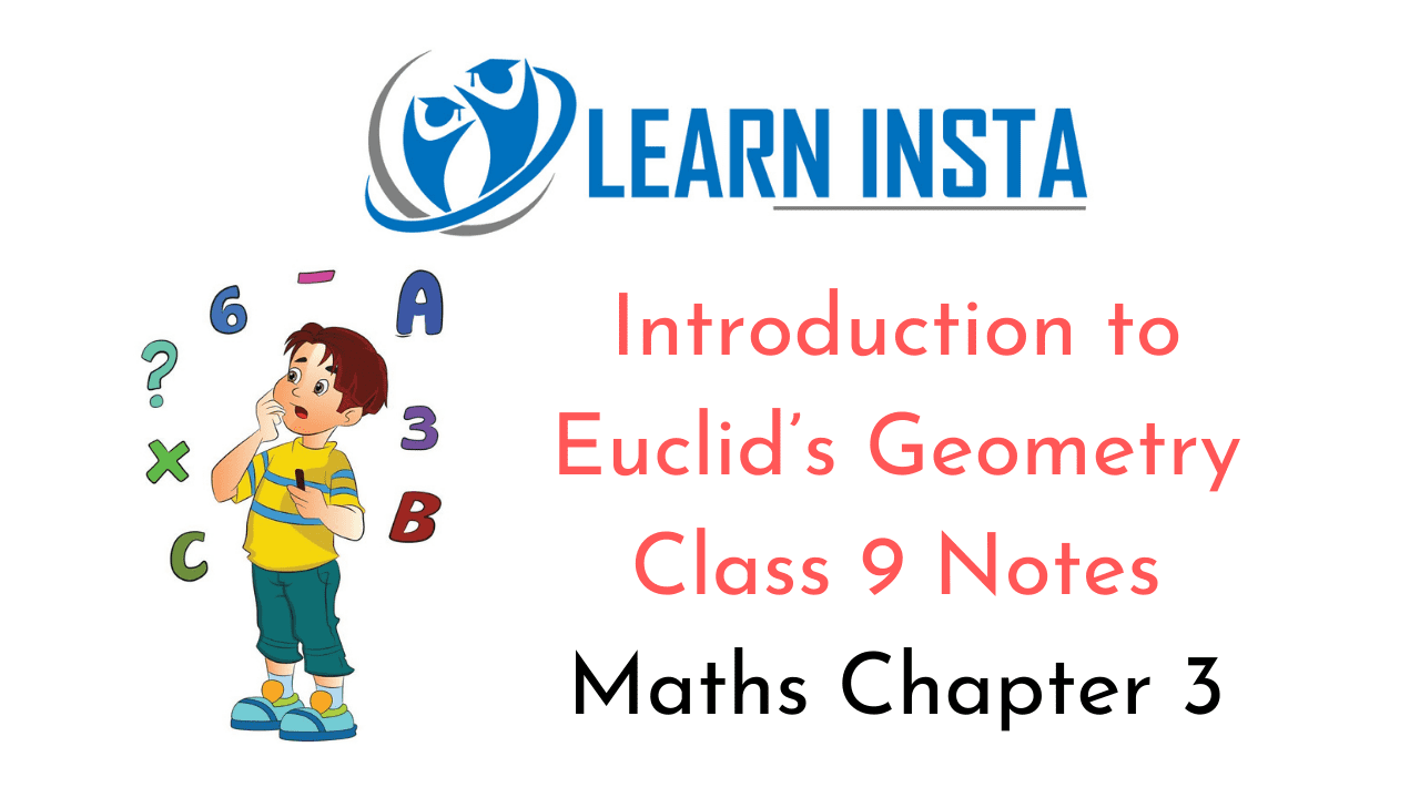 Introduction to Euclid’s Geometry Class 9 Notes
