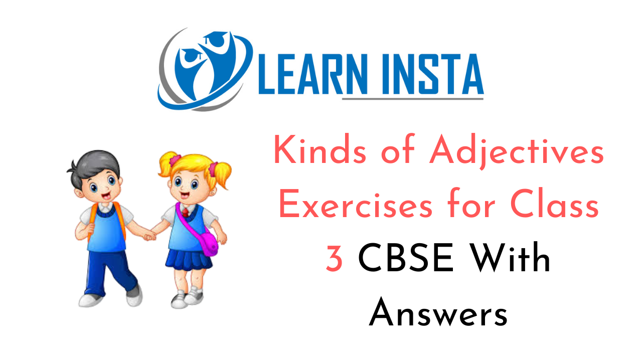 Kinds Of Adjectives Worksheet Exercises For Class 3 CBSE With Answers