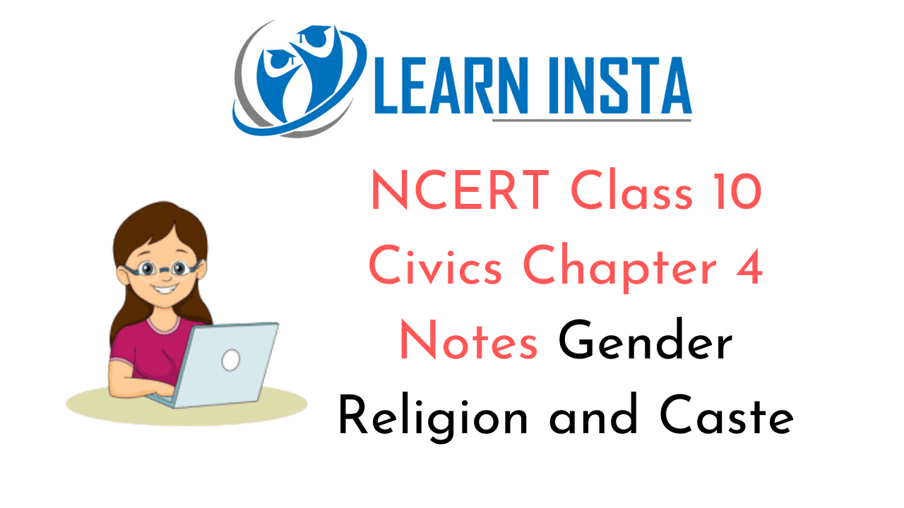 NCERT Class 10 Civics Chapter 4 Notes