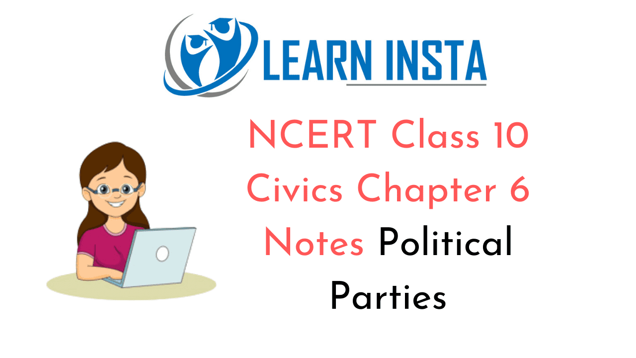 NCERT Class 10 Civics Chapter 6 Notes