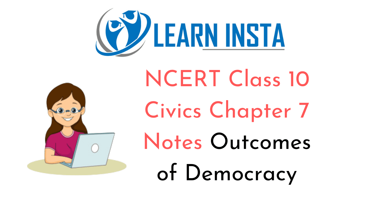 NCERT Class 10 Civics Chapter 7 Notes