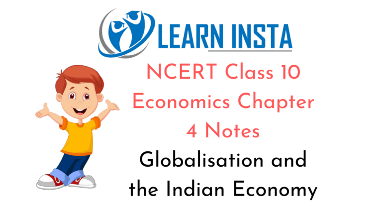NCERT Class 10 Economics Chapter 4 Notes Globalisation and the Indian ...