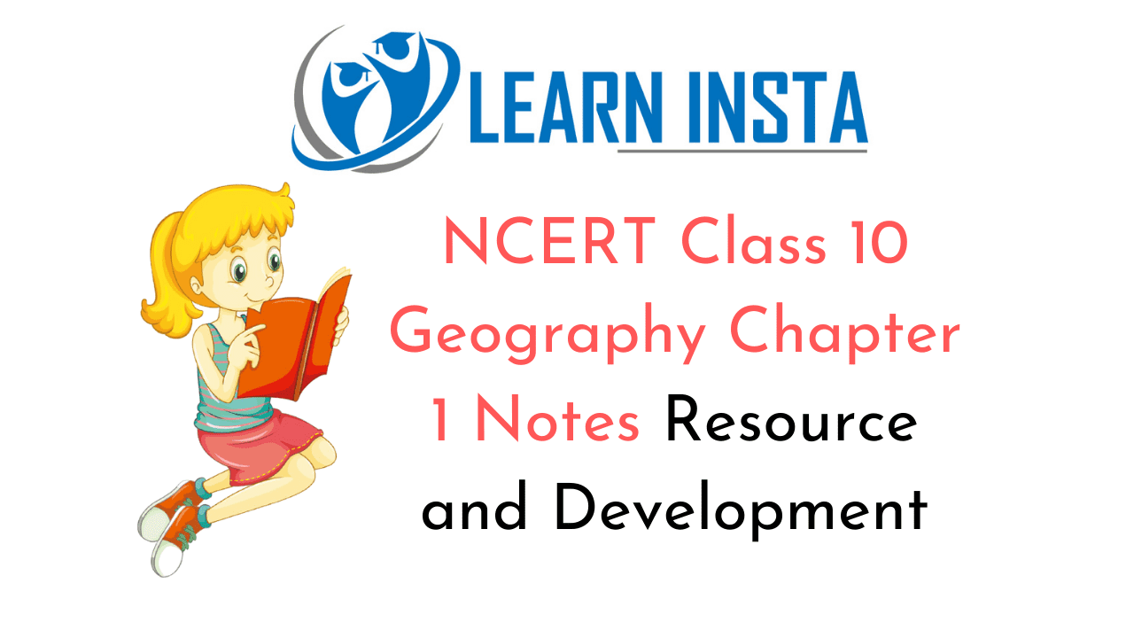 NCERT Class 10 Geography Chapter 1 Notes