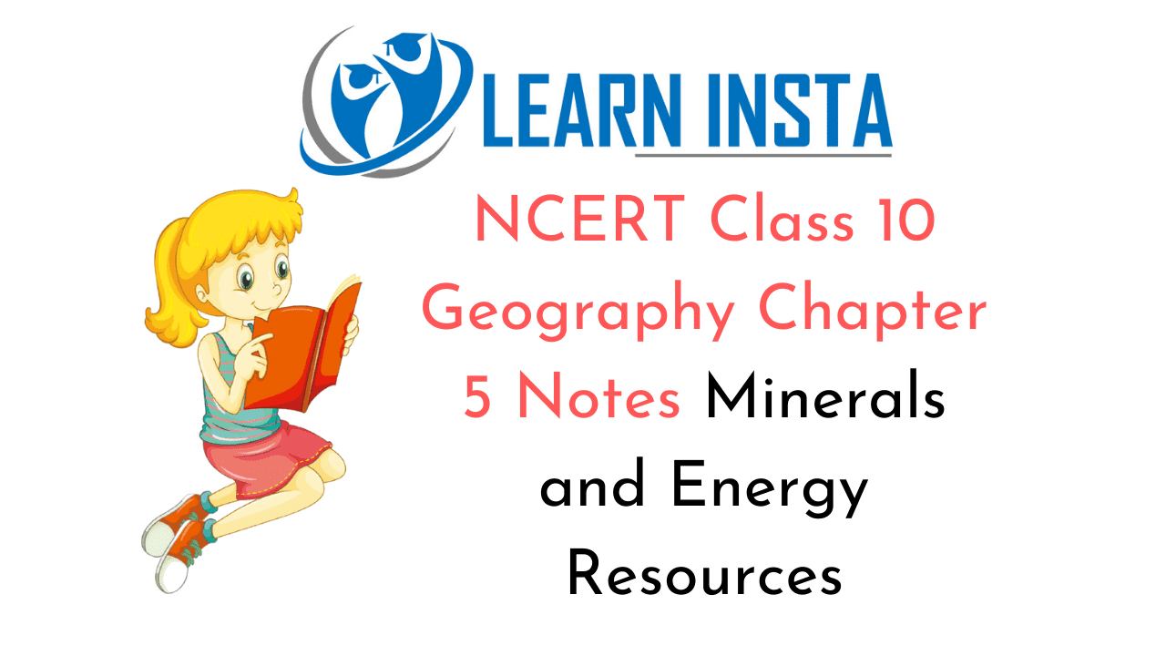 NCERT Class 10 Geography Chapter 5 Notes